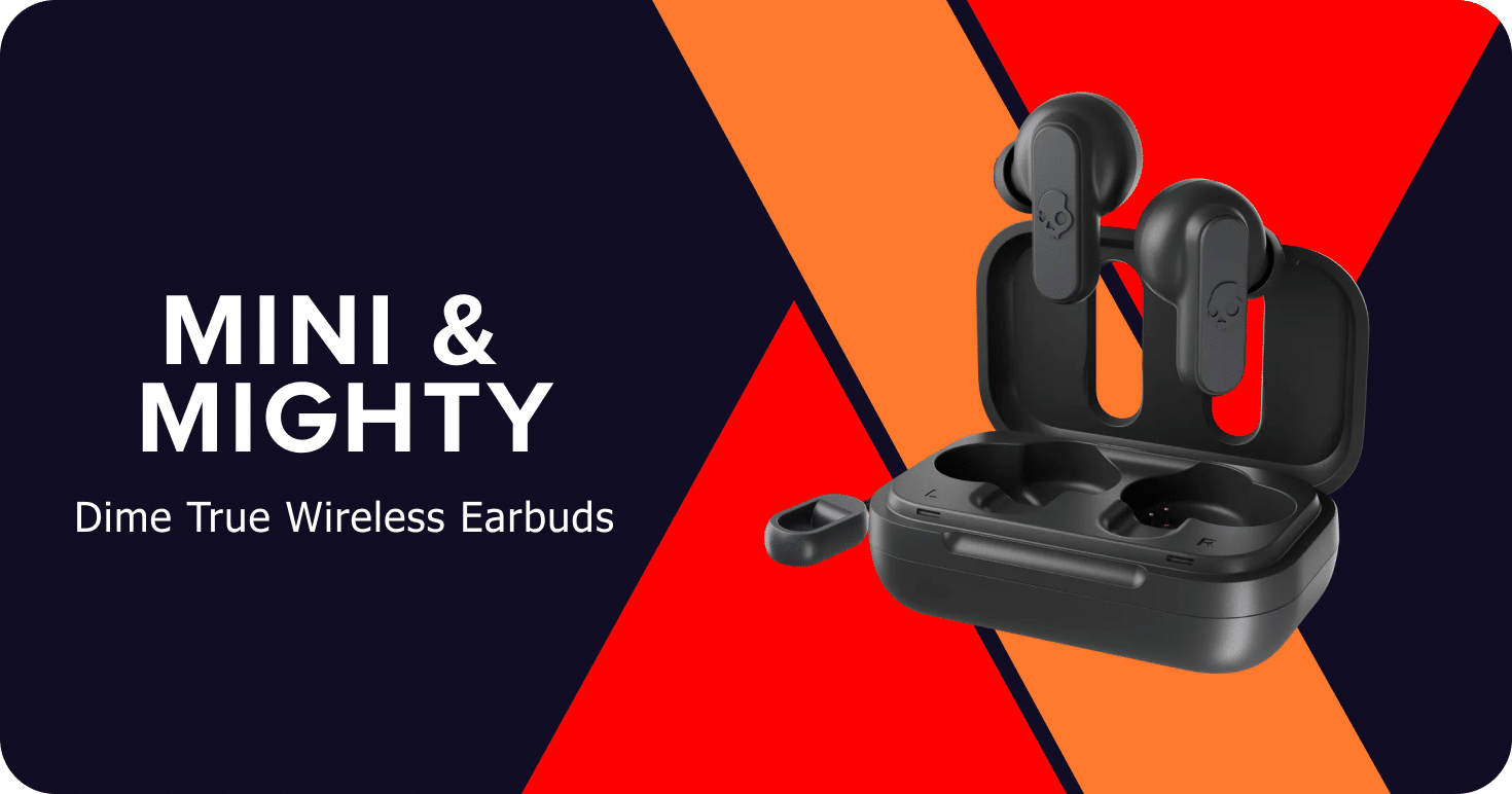 Mini & Mighty Earbuds